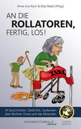 Raatz / Goller / Azur |  An die Rollatoren, fertig, los! | Buch |  Sack Fachmedien