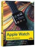 Immler |  Apple Watch - Einfach alles können - Handbuch - | Buch |  Sack Fachmedien