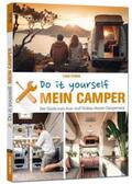 Schmid |  Mein Camper - Der Guide zum Selbstausbau - | Buch |  Sack Fachmedien