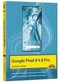 Immler |  Das neue Google Pixel 8 und Pixel 8 Pro | Buch |  Sack Fachmedien