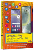 Immler |  Samsung Galaxy S24, S24+ und S24 Ultra mit Android 14 | Buch |  Sack Fachmedien