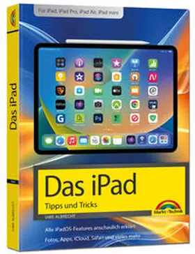 Albrecht |  Das iPad - Tipps und Tricks - Aktuell zu iPadOS 26 Handbuch - für alle iPad-Modelle geeignet (iPad, iPad Pro, iPad Air, iPad mini) | Buch |  Sack Fachmedien