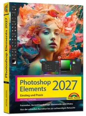 Gradias |  Photoshop Elements 2027 - Einstieg und Praxis | Buch |  Sack Fachmedien