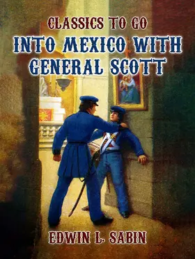 Leverage |  Into Mexico with General Scott | eBook | Sack Fachmedien