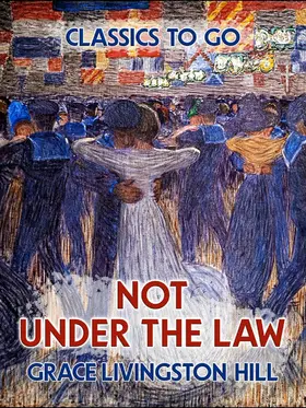 Hill |  Not Under The Law | eBook | Sack Fachmedien