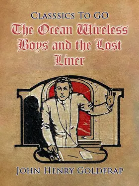 Goldfrap |  The Ocean Wireless Boys and the Lost Liner | eBook | Sack Fachmedien
