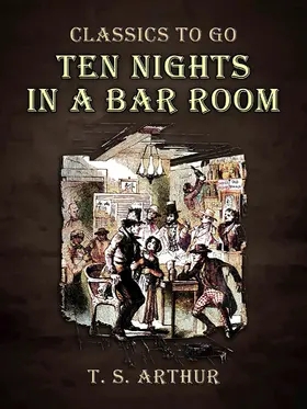Arthur |  Ten Nights in A Bar Room | eBook | Sack Fachmedien