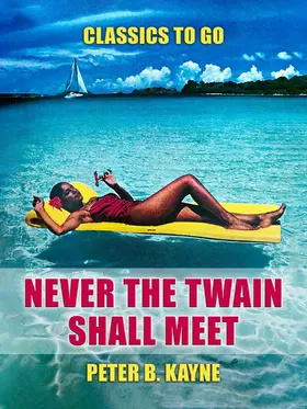 Kayne |  Never The Twain Shall Meeet | eBook | Sack Fachmedien