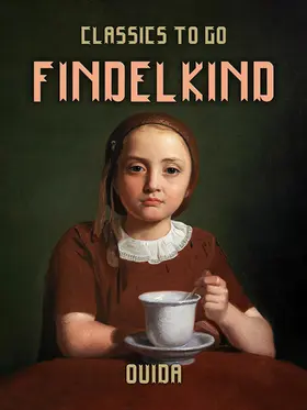 Ouida |  Findelkind | eBook | Sack Fachmedien