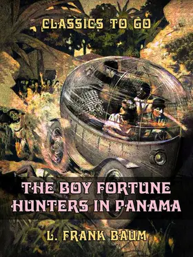 Baum |  The Boy Fortune Hunters in Panama | eBook | Sack Fachmedien