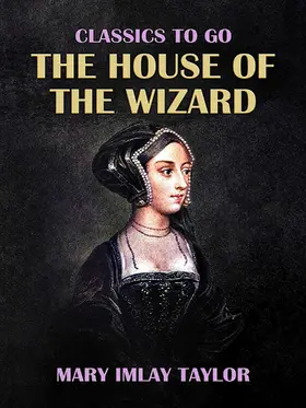 Taylor |  The House of the Wizard | eBook | Sack Fachmedien