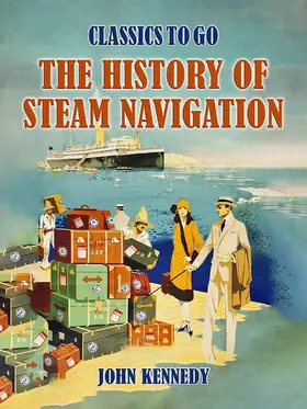 Kennedy |  The History Of Steam Navigation | eBook | Sack Fachmedien