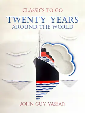 Vassar |  Twenty Years Around The World | eBook | Sack Fachmedien