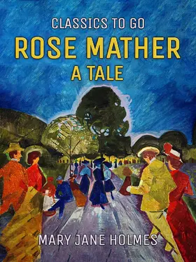 Holmes |  Rose Mather A Tale | eBook | Sack Fachmedien