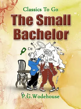 Wodehouse |  The Small Bachelor | eBook | Sack Fachmedien