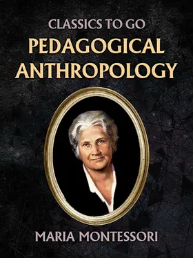 Montessori |  Pedagogical Anthropology | eBook | Sack Fachmedien
