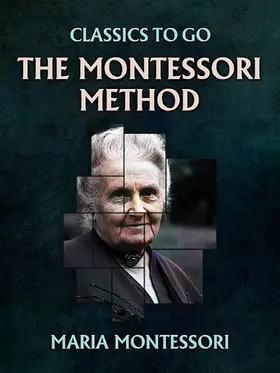 Montessori |  The Montessori Method | eBook | Sack Fachmedien