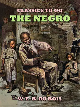 E. B. Du Bois |  The Negro | eBook | Sack Fachmedien