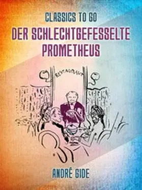 Gide |  Der schlechtgefesselte Prometheus | eBook | Sack Fachmedien