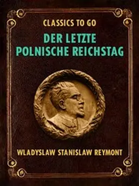 Reymont |  Der letzte polnische Reichstag | eBook | Sack Fachmedien
