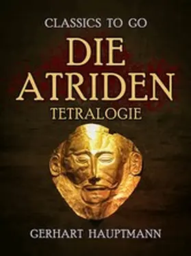 Hauptmann |  Die Atriden-Tetralogie | eBook | Sack Fachmedien