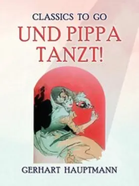 Hauptmann |  Und Pippa tanzt! | eBook | Sack Fachmedien