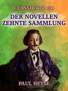 Heyse |  Der Novellen zehnte Sammlung | eBook | Sack Fachmedien