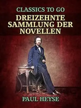 Heyse |  Dreizehnte Sammlung der Novellen | eBook | Sack Fachmedien