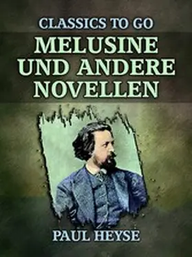 Heyse |  Melusine und andere Novellen | eBook | Sack Fachmedien