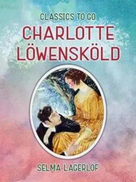 Lagerlöf |  Charlotte Löwensköld | eBook | Sack Fachmedien