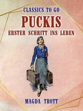 Trott |  Puckis erster Schritt ins Leben | eBook | Sack Fachmedien