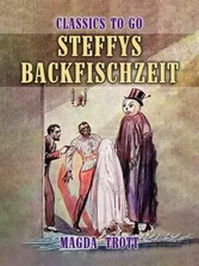 Trott |  Steffys Backfischzeit | eBook | Sack Fachmedien