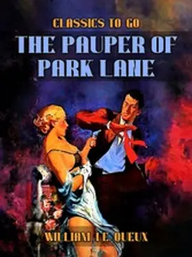 Le Queux |  The Pauper of Park Lane | eBook | Sack Fachmedien