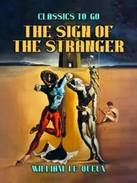 Le Queux |  The Sign of the Stranger | eBook | Sack Fachmedien