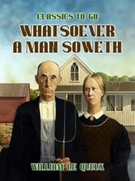 Le Queux |  Whatsoever a Man Soweth | eBook | Sack Fachmedien