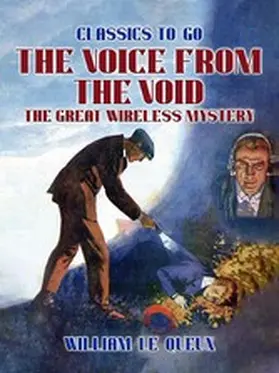 Le Queux |  The Voice from the Void: The Great Wireless Mystery | eBook | Sack Fachmedien