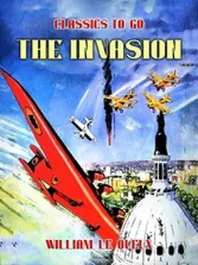 Le Queux |  The Invasion | eBook | Sack Fachmedien