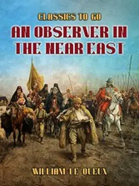 Le Queux |  An Observer in the Near East | eBook | Sack Fachmedien