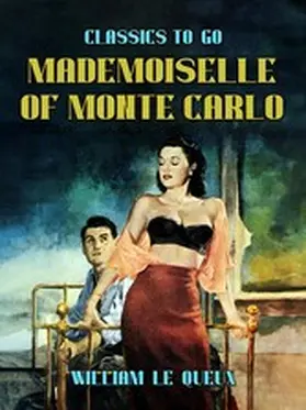 Le Queux |  Mademoiselle of Monte Carlo | eBook | Sack Fachmedien