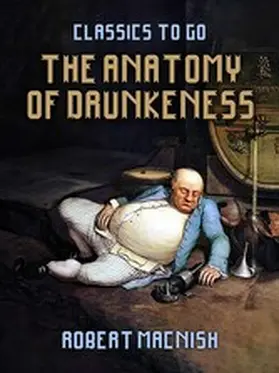 Macnish |  The Anatomy Of Drunkeness | eBook | Sack Fachmedien