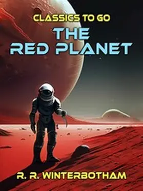 Winterbotham |  The Red Planet A Science Fiction Novel | eBook | Sack Fachmedien