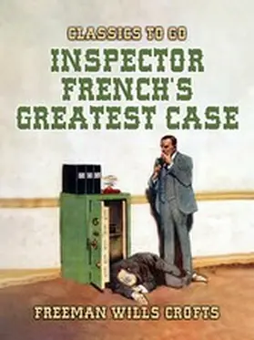 Crofts |  Inspector French's Greatest Case | eBook | Sack Fachmedien