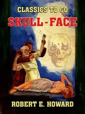 E. Howard |  Skull Face | eBook | Sack Fachmedien