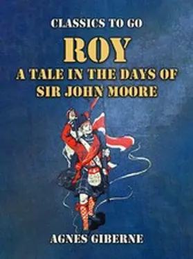 Giberne |  Roy: A Tale in the Days of Sir John Moore | eBook | Sack Fachmedien