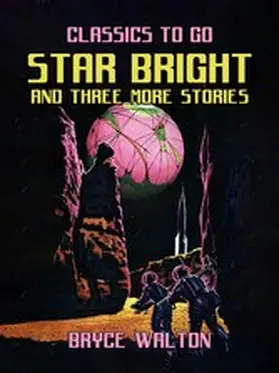 Walton |  Star Bright and Three More Stories | eBook | Sack Fachmedien