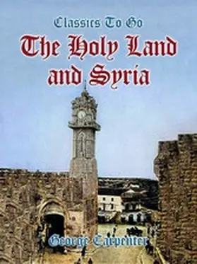 Carpenter |  The Holy Land and Syria | eBook | Sack Fachmedien