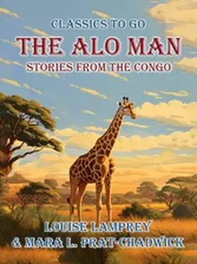 Lamprey |  The Alo Man, Stories from the Congo | eBook | Sack Fachmedien