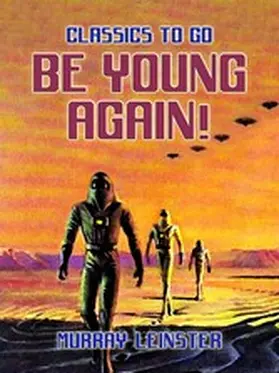 Leinster |  Be Young Again! | eBook | Sack Fachmedien