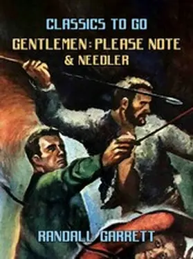 Garrett |  Gentlemen: Please Note & Needler | eBook | Sack Fachmedien