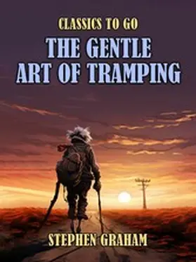 Graham |  The Gentle Art of Tramping | eBook | Sack Fachmedien